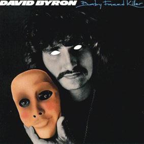 David Byron: Baby Faced Killer